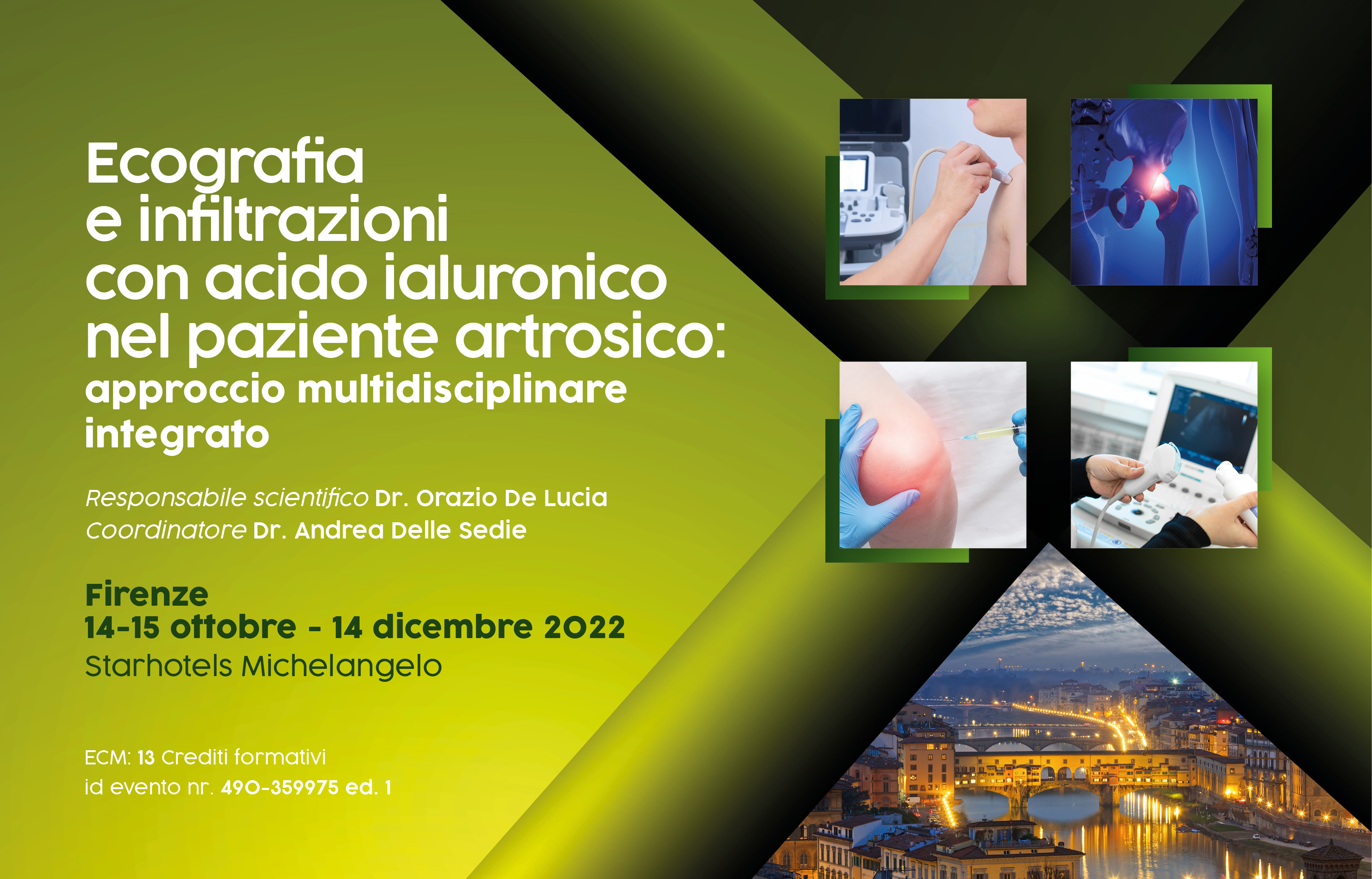 Course Image Ecografia e infiltrazioni con acido ialuronico nel paziente artrosico: approccio multidisciplinare integrato